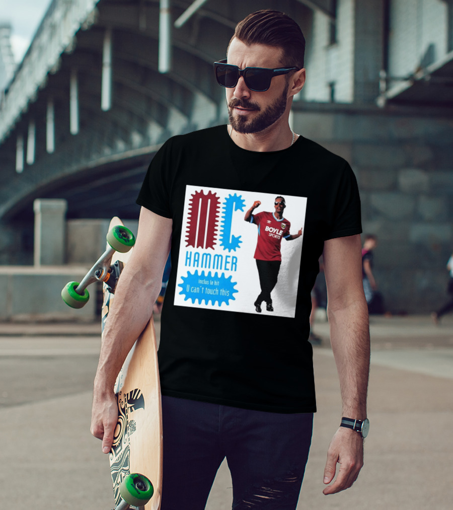 West Ham FC BoyleSports MC Hammer U Can't Touch This T-Shirt