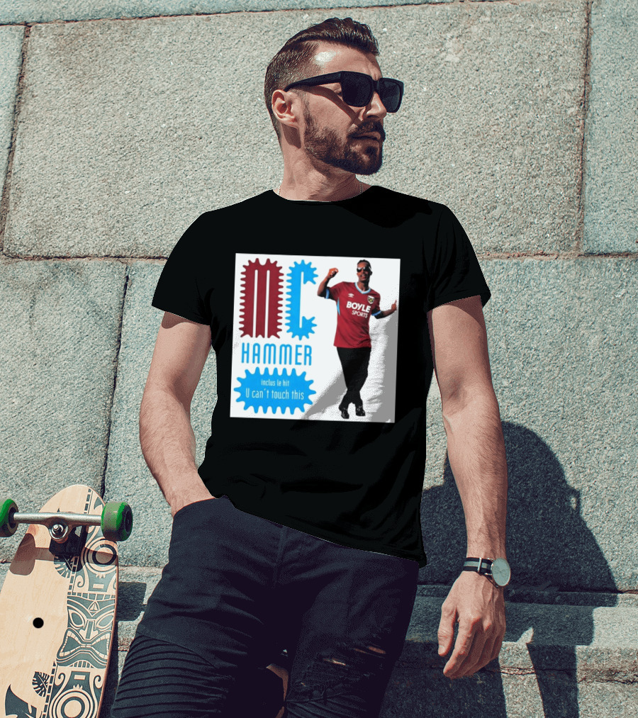 West Ham FC BoyleSports MC Hammer U Can't Touch This T-Shirt
