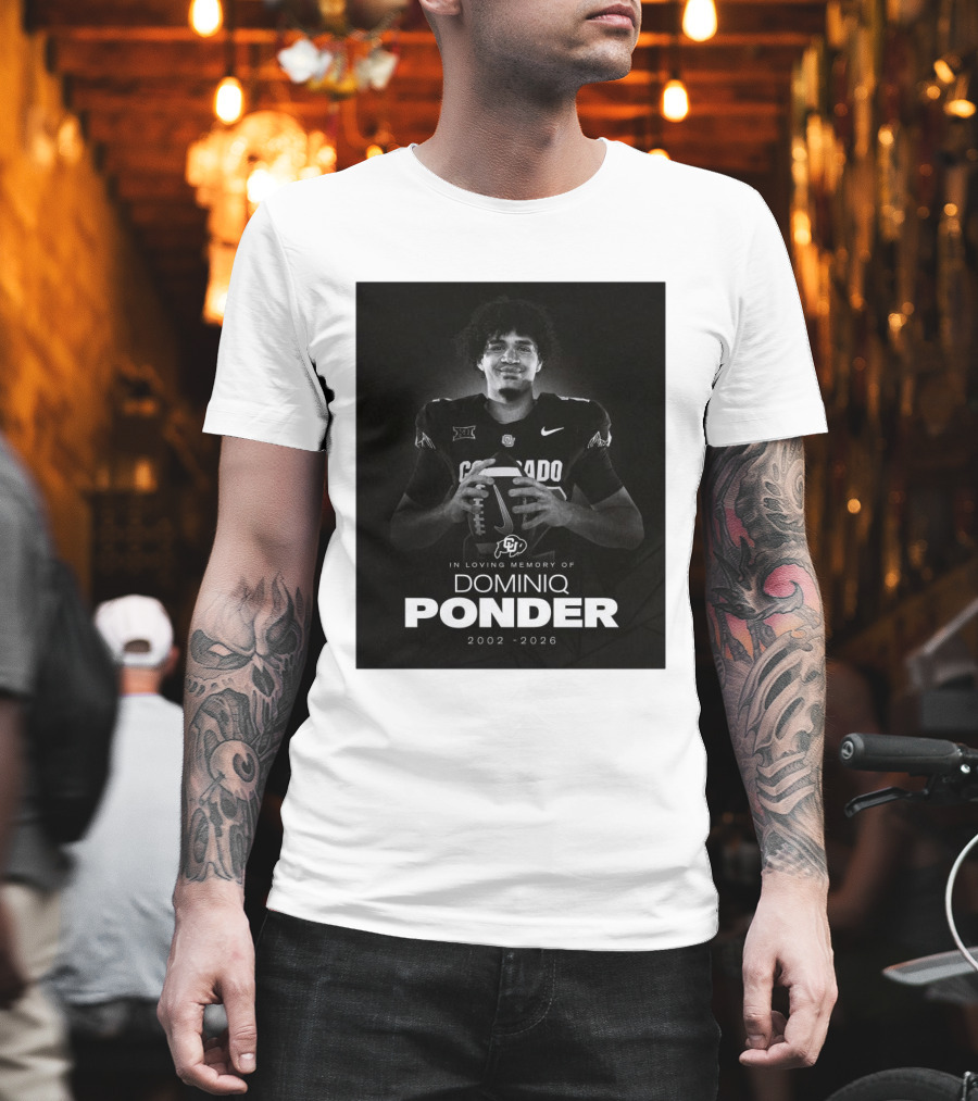 Colorado Buffaloes Football In Loving Memory of Dominiq Ponder 2002 2026 T-Shirt
