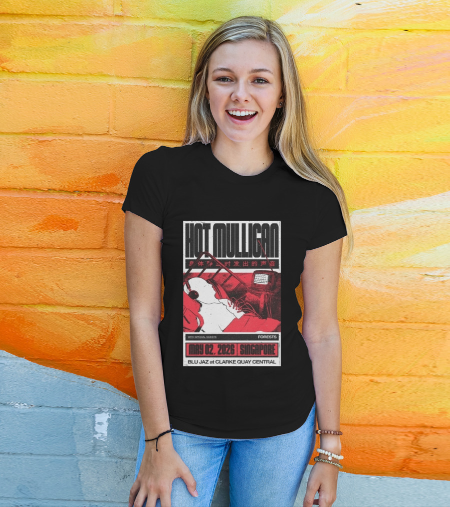 Hot Mulligan May 02 2026 Singapore Blu Jaz Forests Clarke Quay Central T-Shirt
