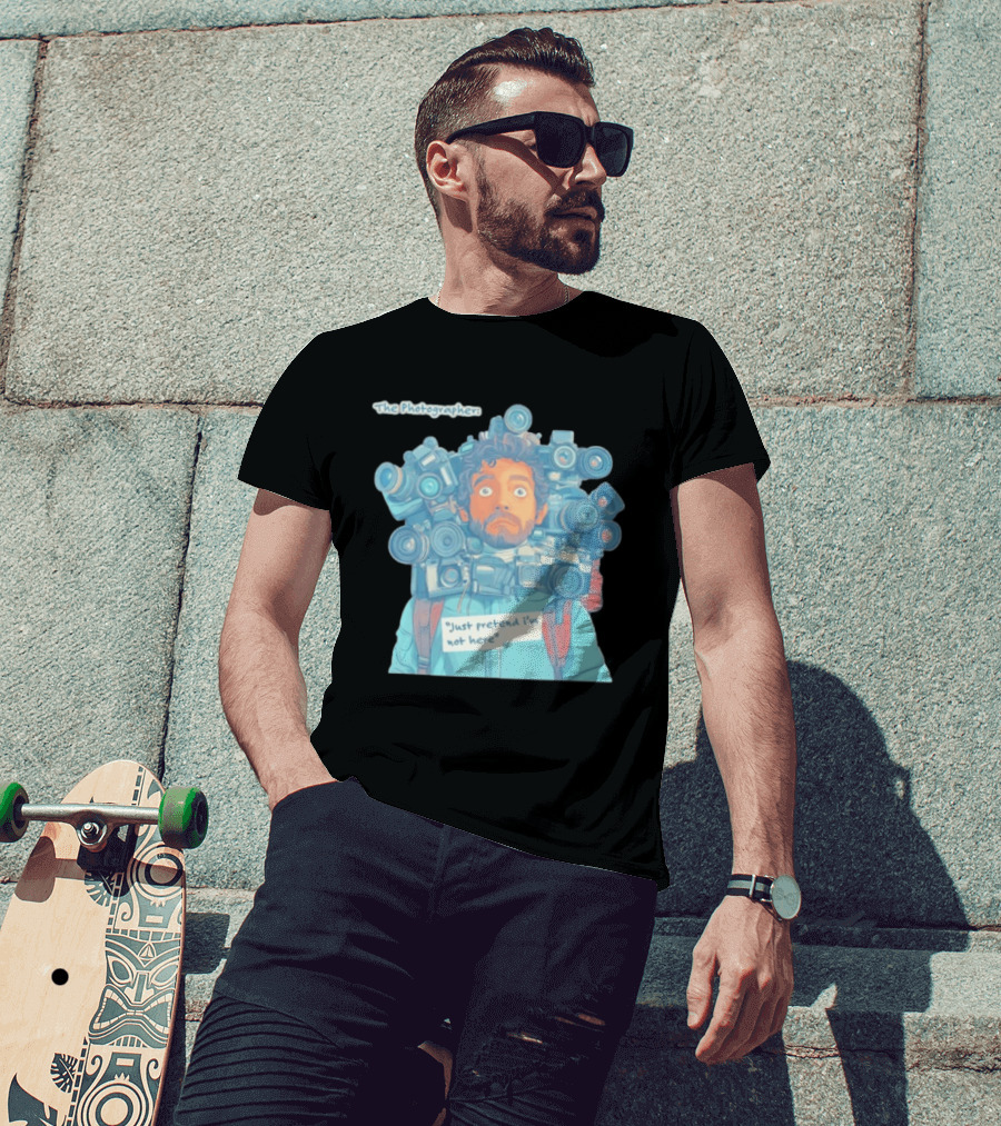 The Photographer Just Pretend I'm Not Here Camera Humor T-Shirt