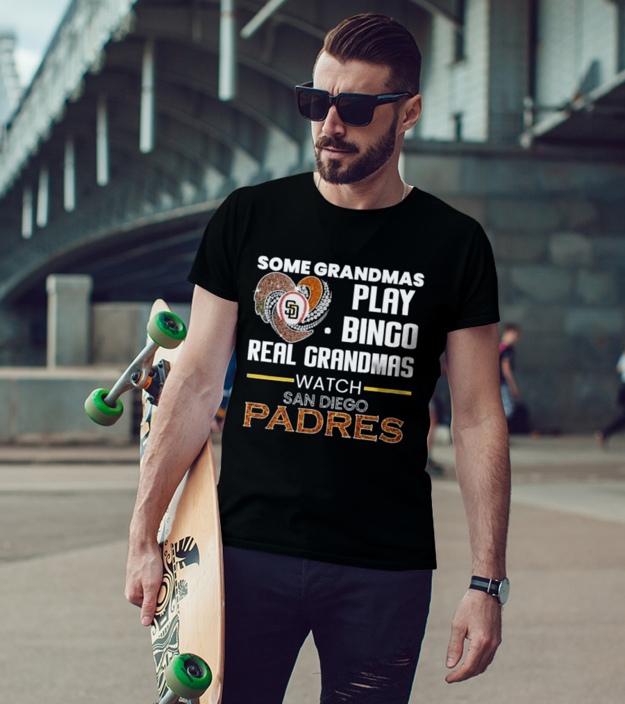 Some Grandmas Play Bingo Real Grandmas San Diego Padres T-Shirt