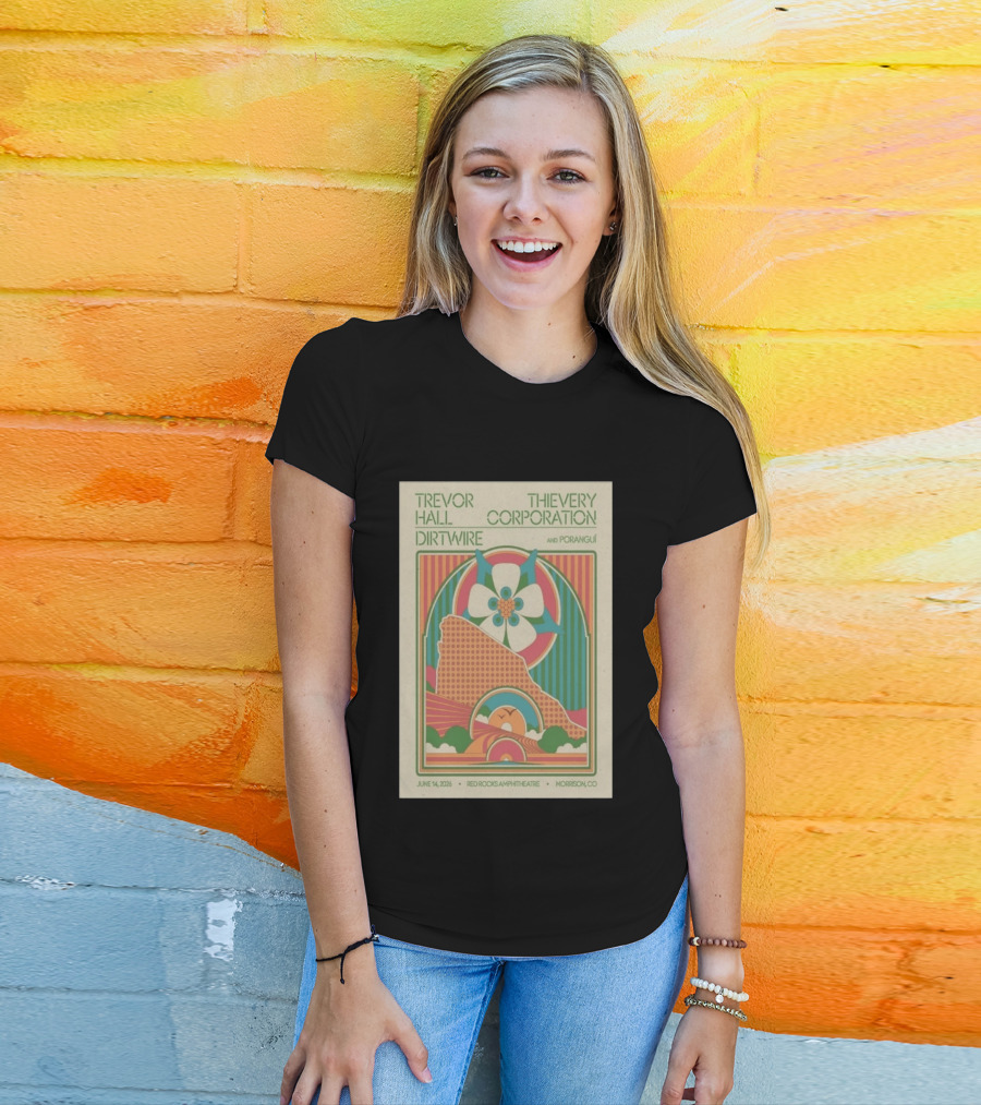 Trevor Hall Thievery Corporation Dirtwire Poranguí June 14 2026 Red Rocks Amphitheatre Morrison CO T-Shirt