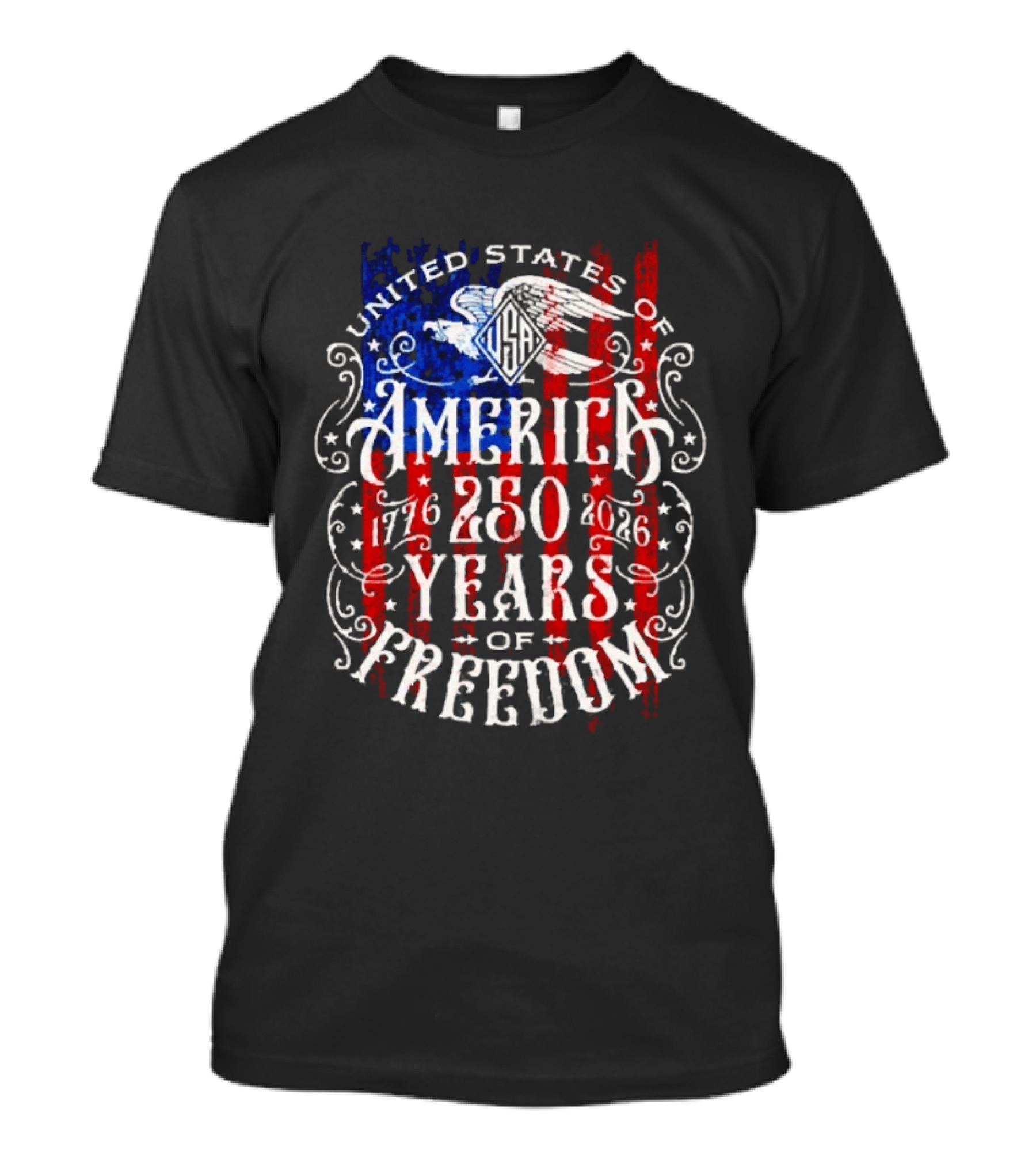 United States Of America 250 Years Of Freedom 1776 2026 Eagle Stars And Stripes T-Shirt