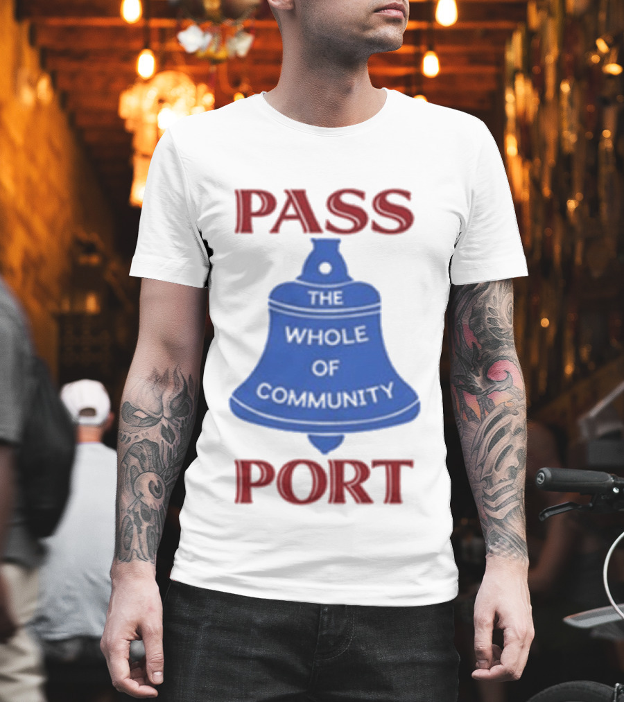Passport The Whole Of Community Bell T-Shirt