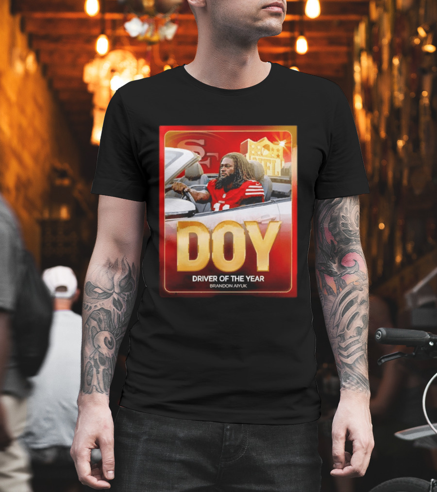 Brandon Aiyuk DOY Driver of the Year SF NFL 49ers T-Shirt