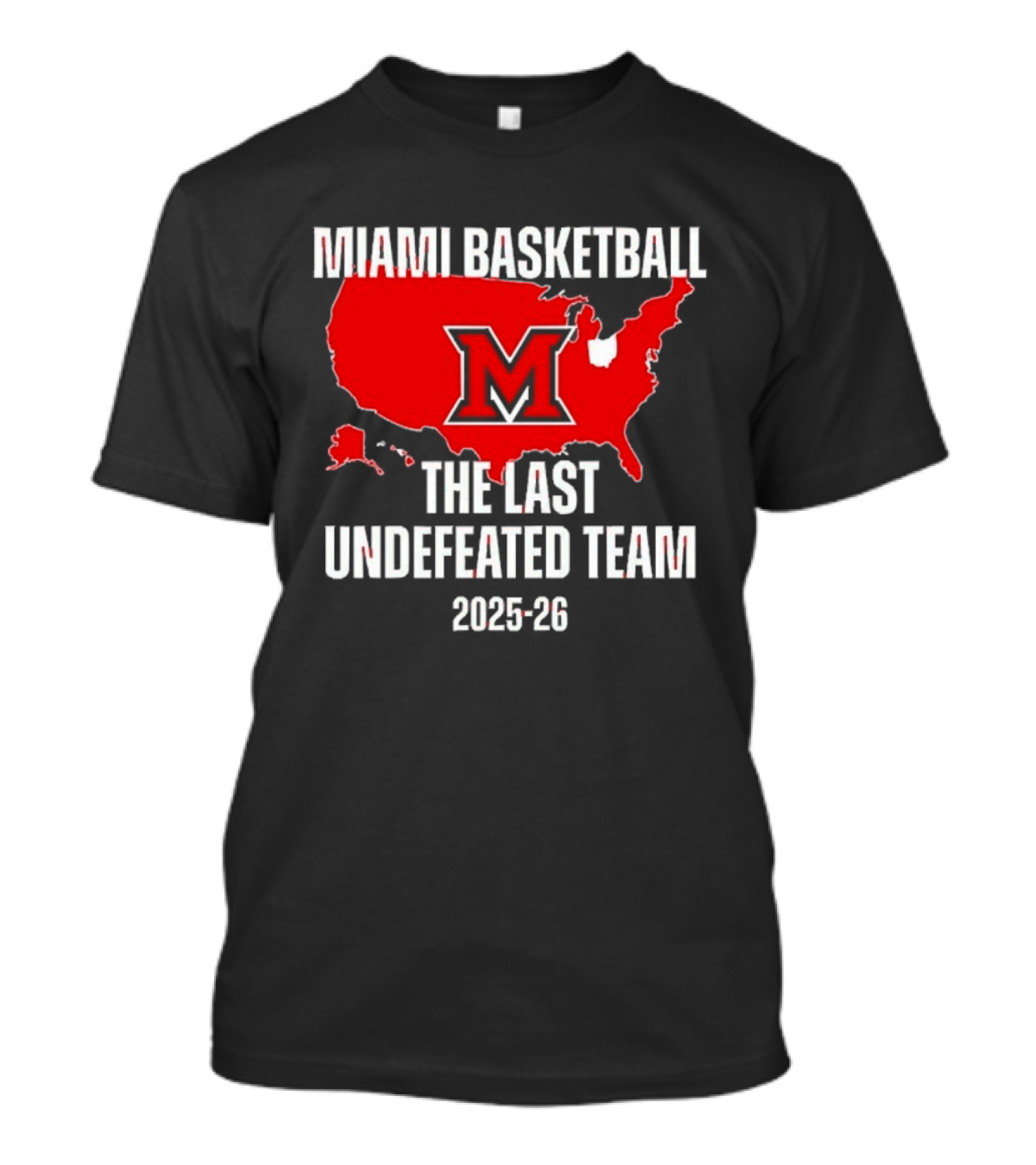 Miami Basketball RedHawks The Last Undefeated Team 2025 26 USA Map T-Shirt