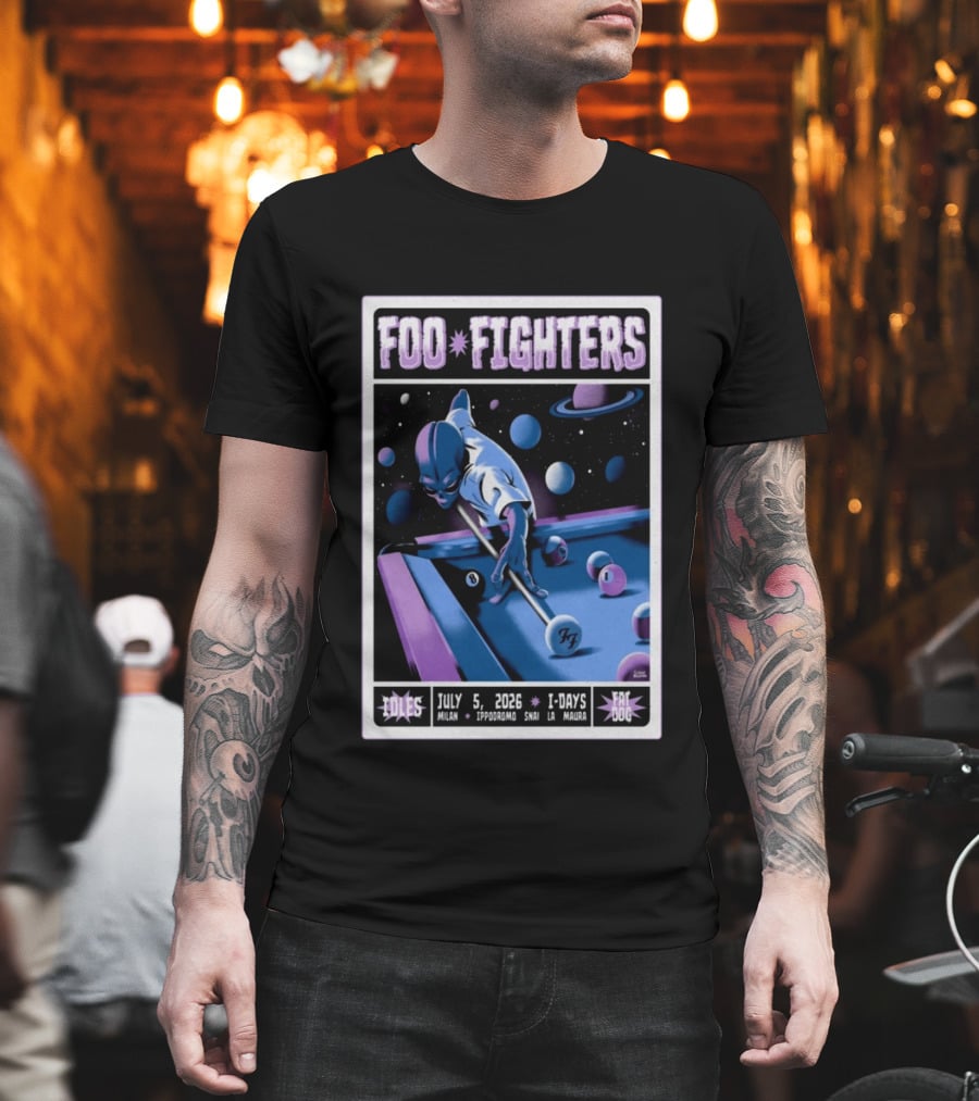 Foo Fighters July 5 2026 Milan Ippodromo Snai La Maura Tour I Days Alien Billiards T-Shirt