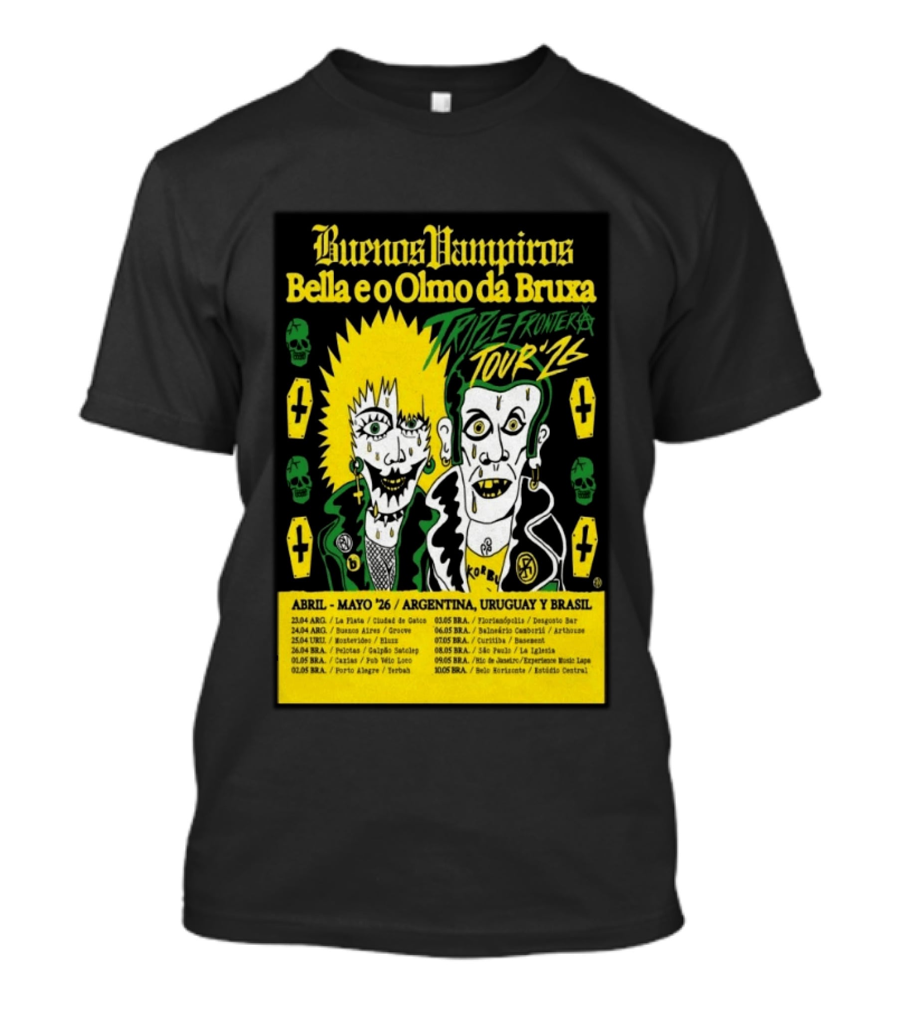Buenos Vampiros Bella E O Olmo Da Bruxa Triple Frontera Tour '26 Abril Mayo Argentina Uruguay Brasil T-Shirt