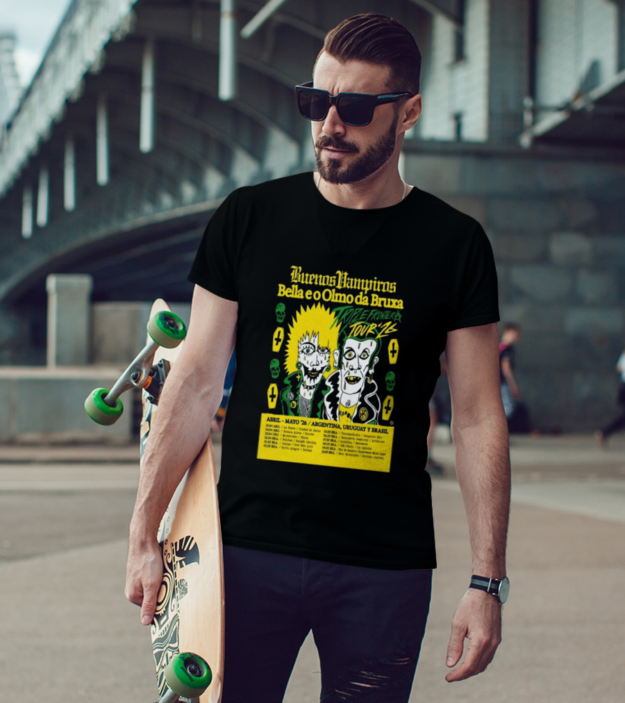 Buenos Vampiros Bella E O Olmo Da Bruxa Triple Frontera Tour '26 Abril Mayo Argentina Uruguay Brasil T-Shirt