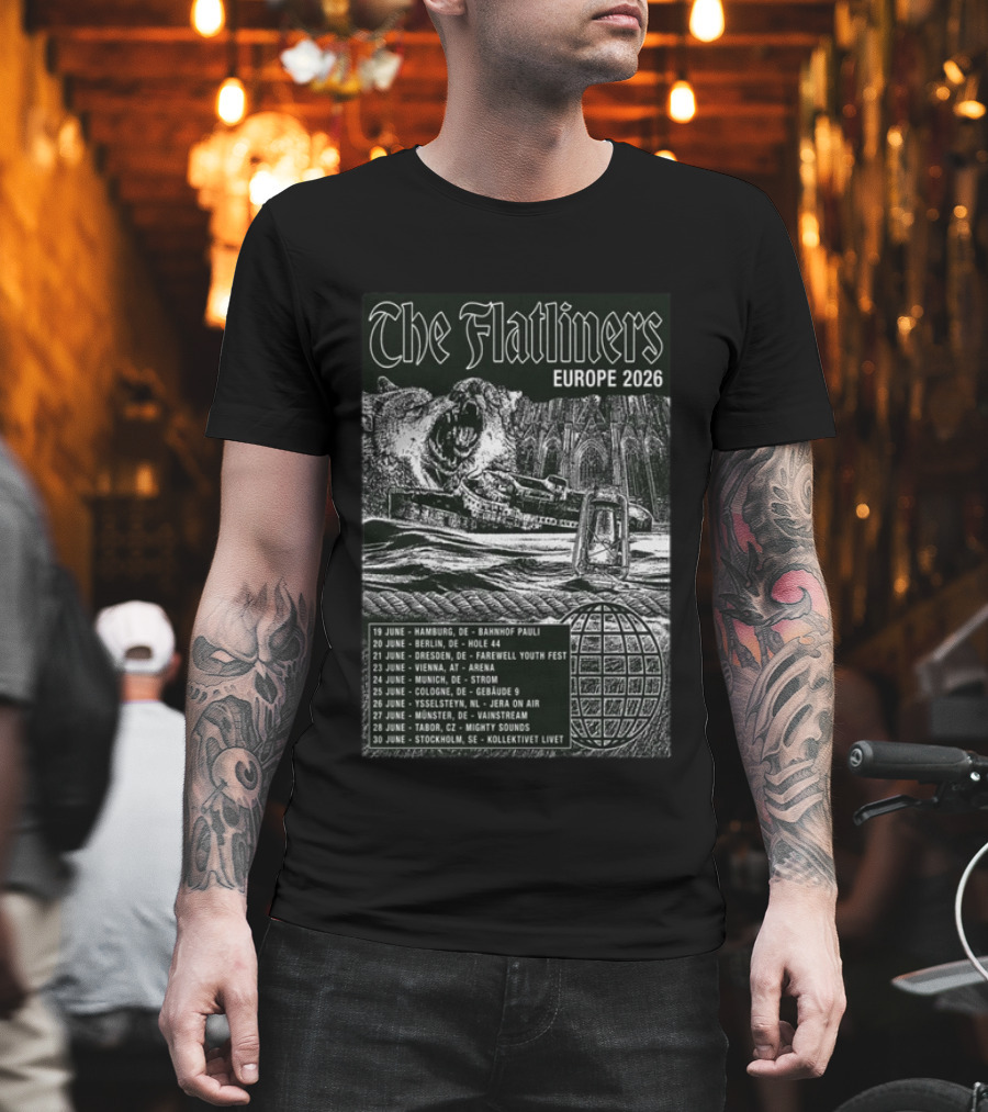 The Flatliners Europe 2026 Tour Dates Hamburg Berlin Dresden Vienna Munich Cologne Ysselteyn Mölsheim Tabor Stockholm T-Shirt
