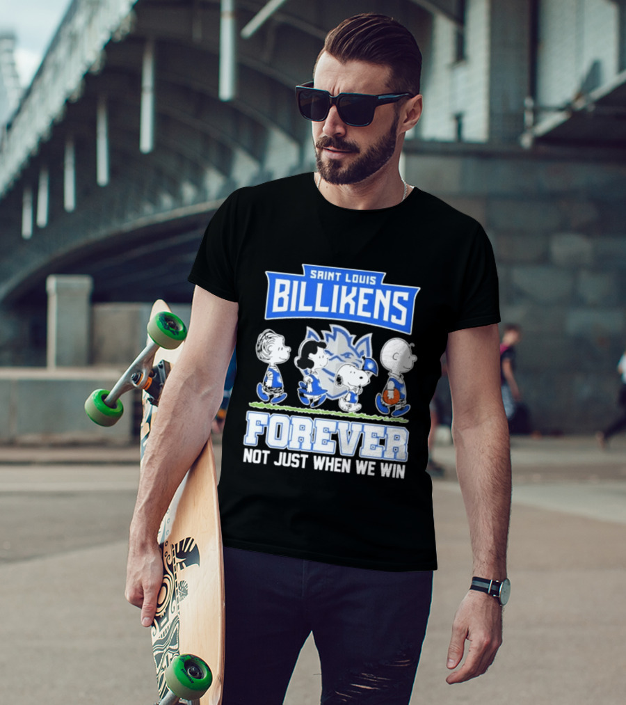 Saint Louis Billikens Peanuts Forever Not Just When We Win T-Shirt