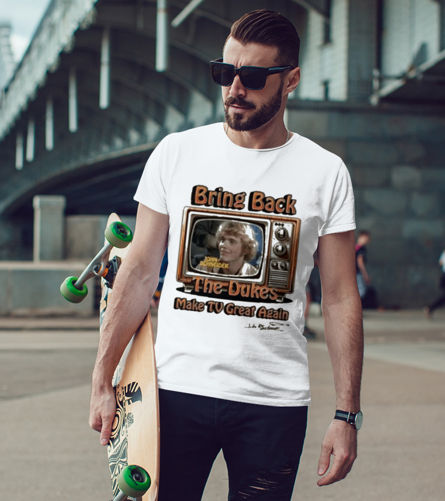 Bring Back The Dukes John Schneider Make TV Great Again Retro TV T-Shirt