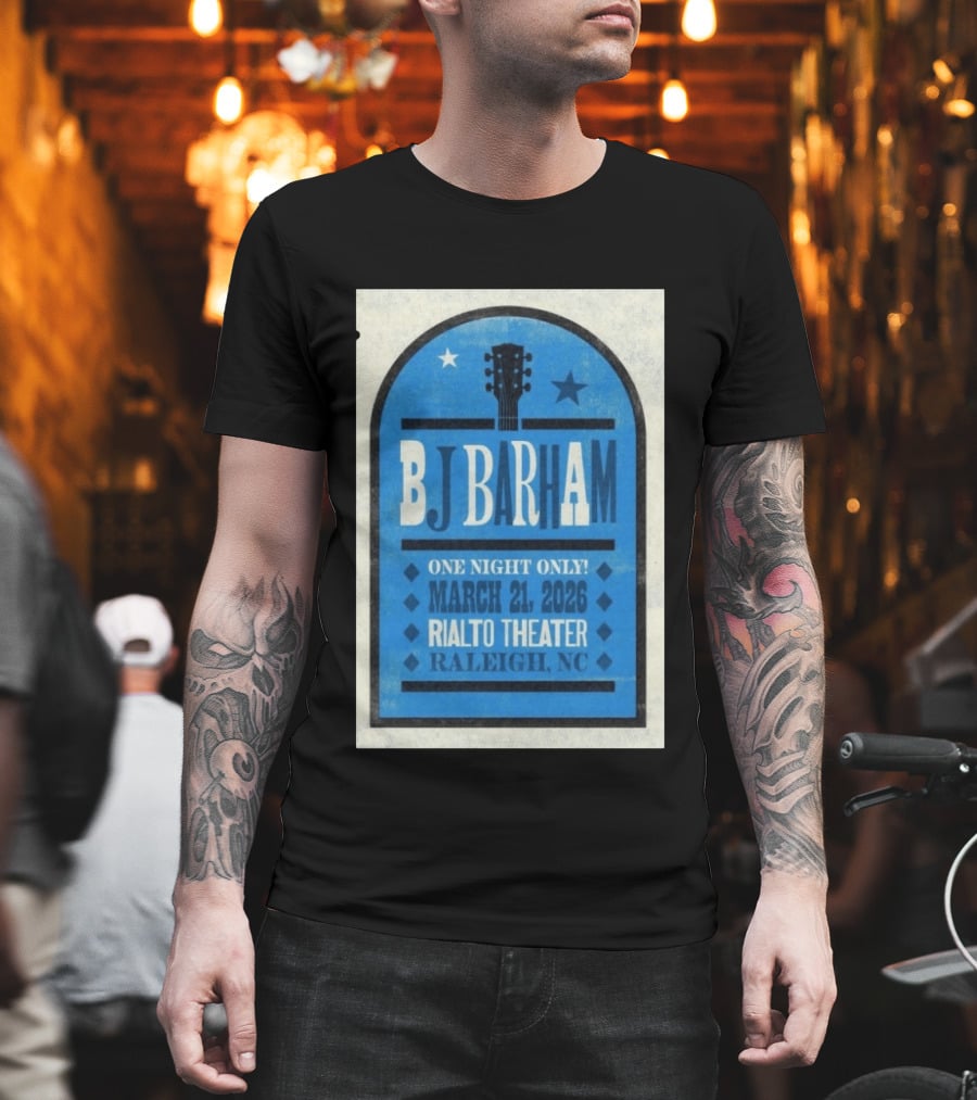 BJ Barham Live At Rialto Theater Raleigh NC March 21 2026 Event T-Shirt