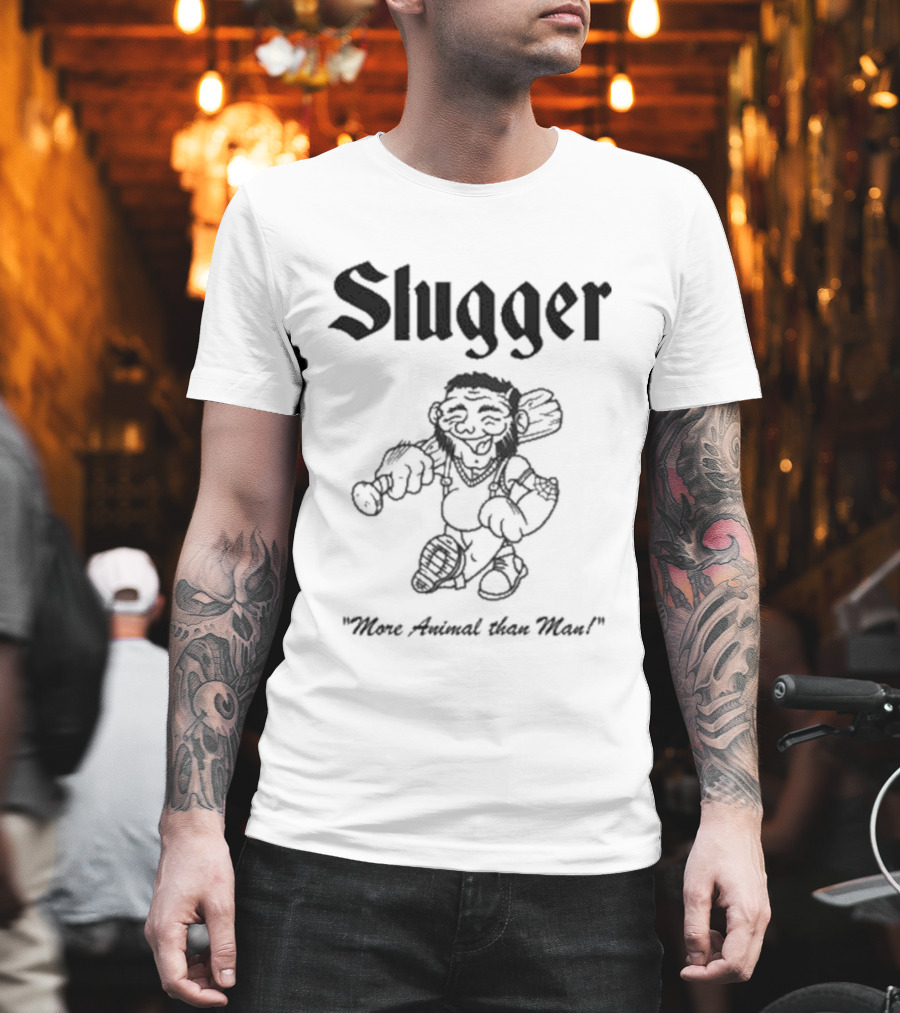 Slugger More Animal than Most Friends Family Forever T-Shirt