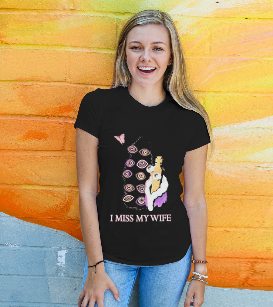 Glitch Productions I Miss My Wife Eyes And Figure With Butterfly T-Shirt