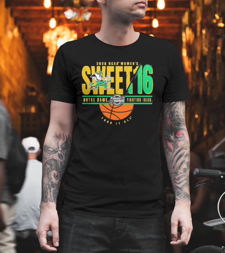 2026 NCAA Women's Sweet 16 Notre Dame Fighting Irish Basketball Tour It All T-Shirt