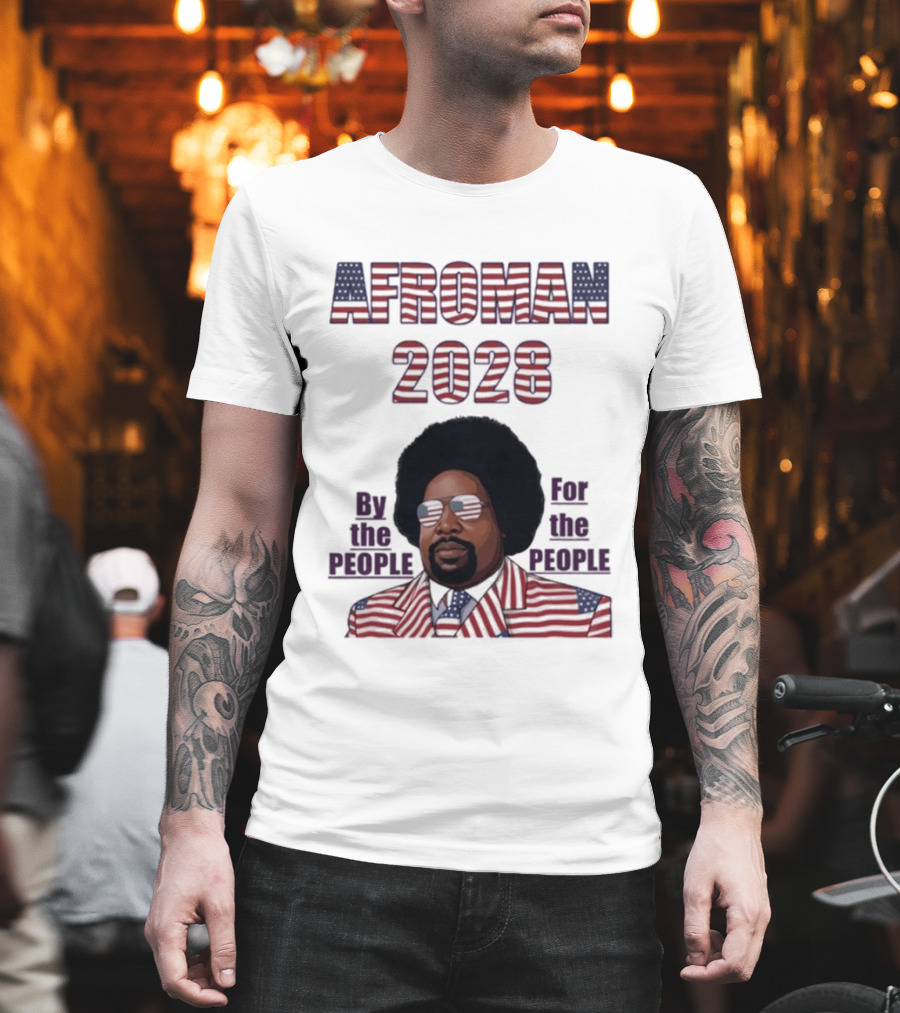 Afroman 2028 By The People For The People American Flag T-Shirt
