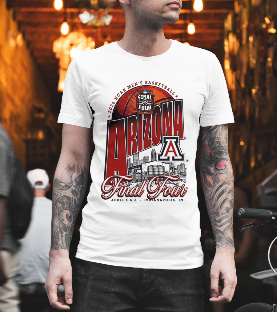 2026 NCAA Men's Basketball Final Four Arizona Wildcats April 4 Indianapolis T-Shirt