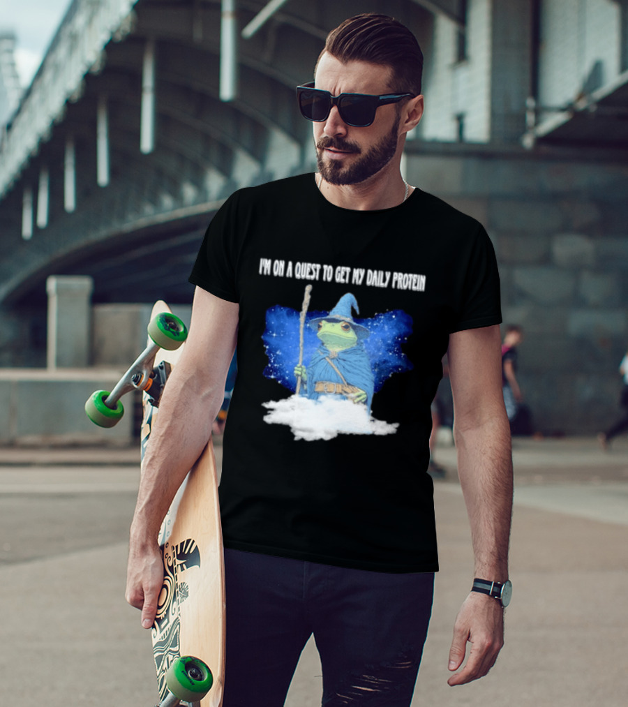 Frog Wizard On A Quest To Get My Daily Protein T-Shirt