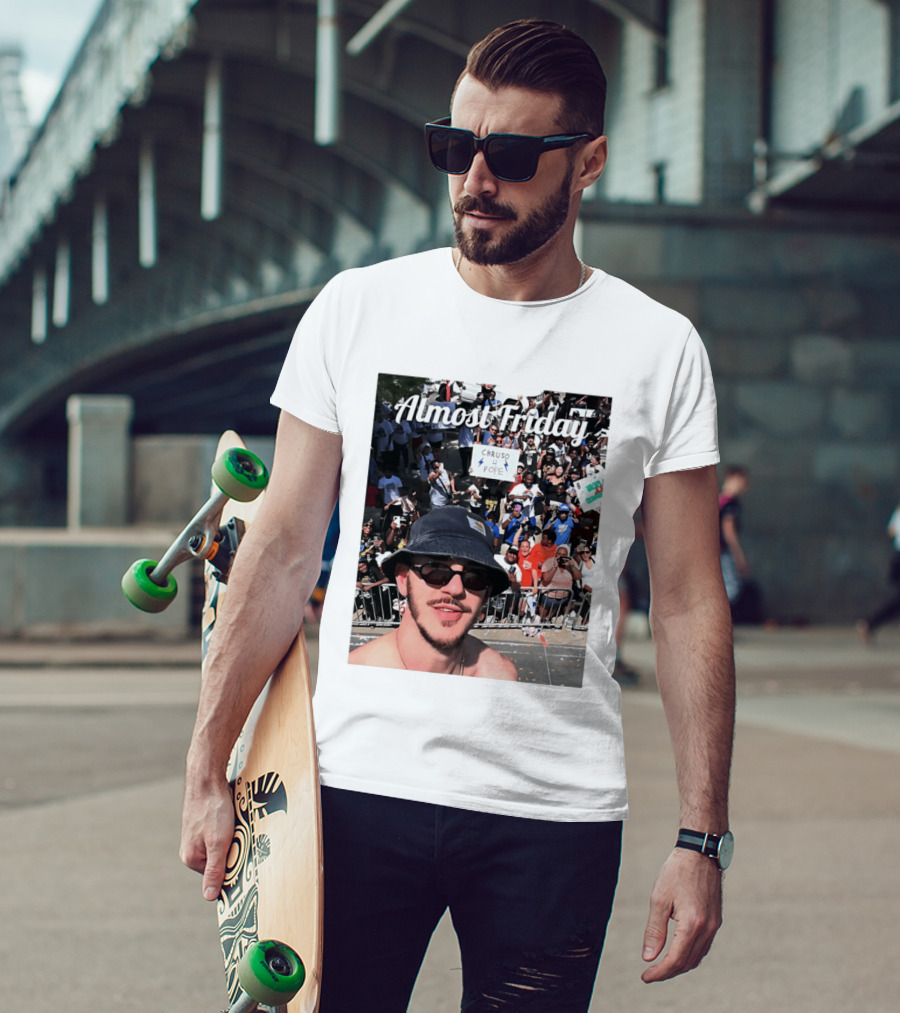 Almost Friday Caruso 4 Pope Crowd Celebration T-Shirt