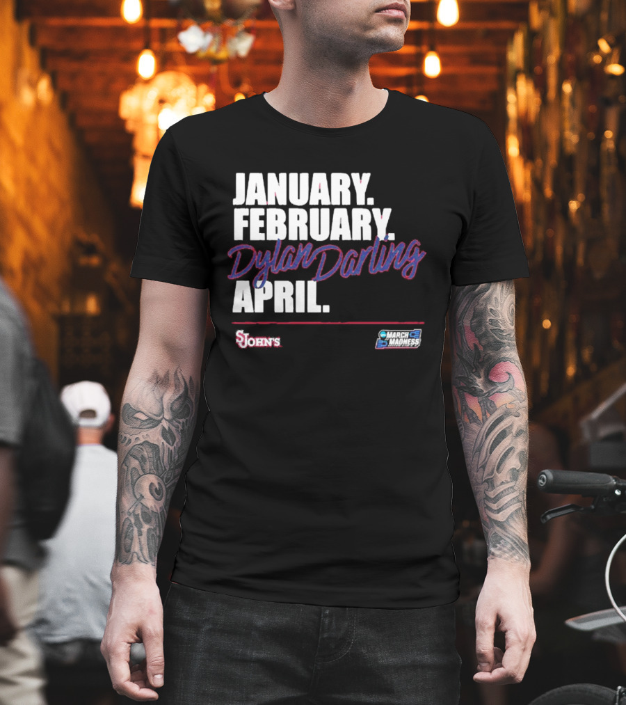 January February Dylan Darling April St John's Basketball 2026 March Madness T-Shirt