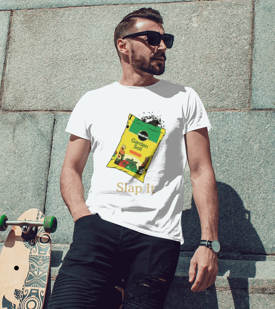 Miracle Gro Garden Soil Funny Slap It T-Shirt