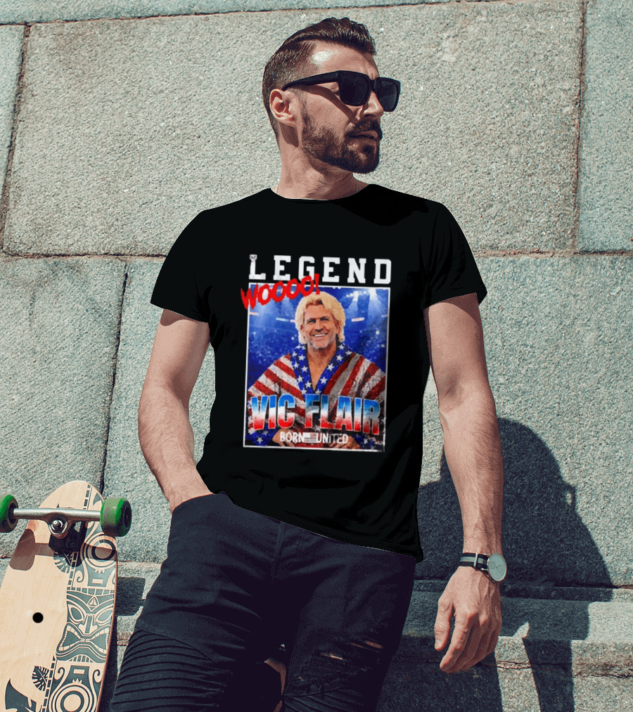 Legend Woooo Vic Flair Born United T-Shirt