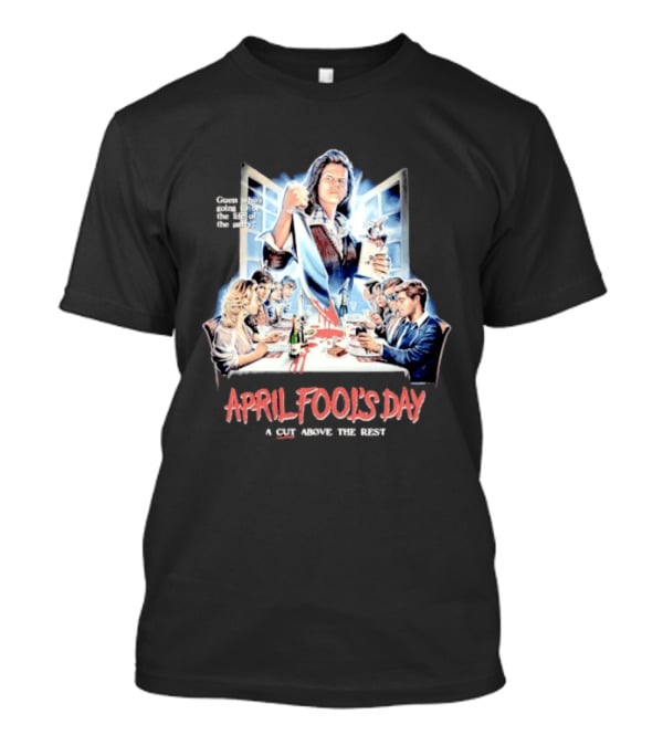 April Fool's Day Guess Who's Coming To Dinner A Cut Above The Rest T-Shirt