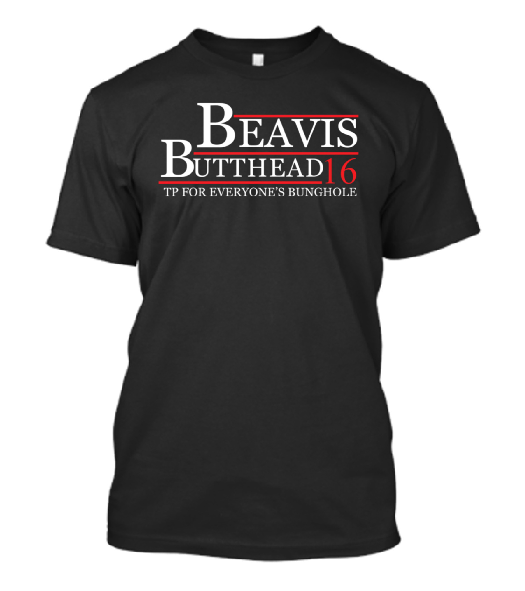 Beavis Butthead 16 TP For Everyone's Bunghole T-Shirt