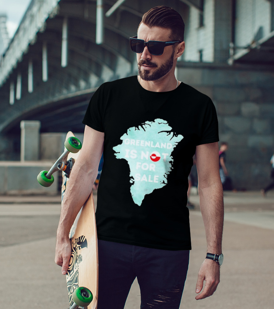 Greenland Is Not For Sale Map Design With Flag T-Shirt
