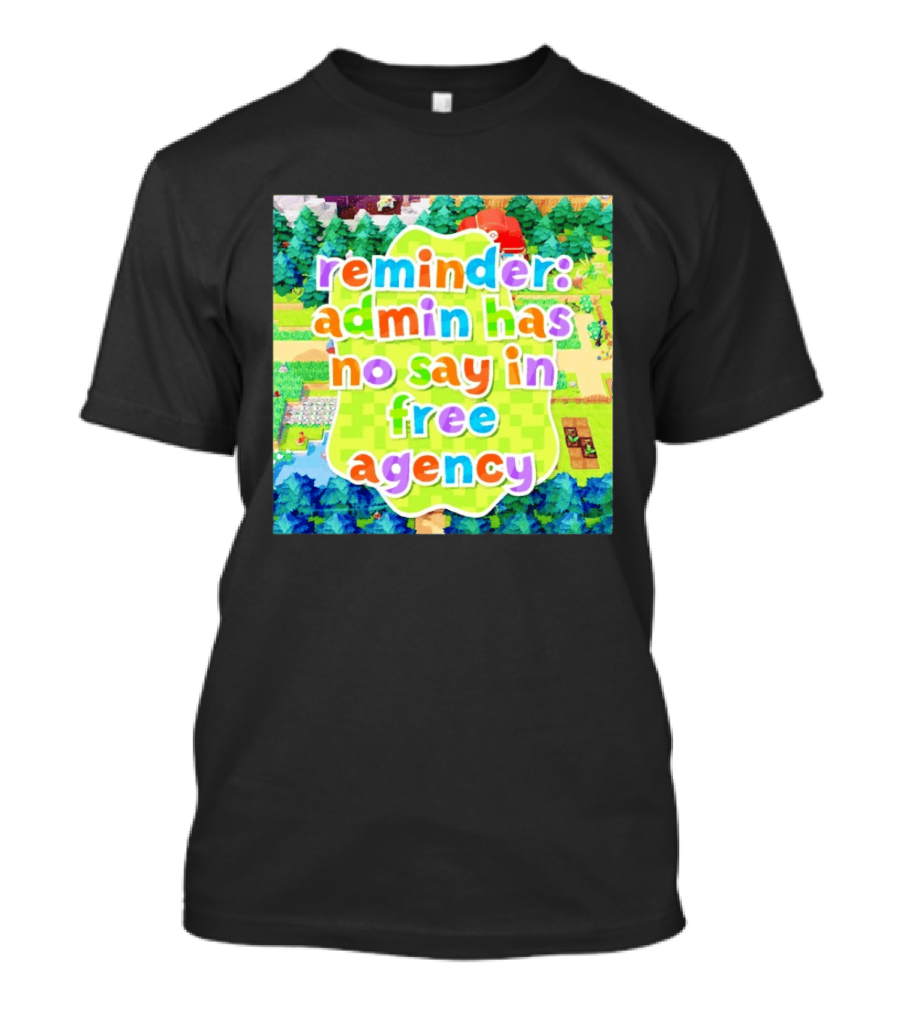 {"Reminder Admin Has No Say In Free Agency Washington Commanders Animal Crossing Style Forest Scene"} T-Shirt