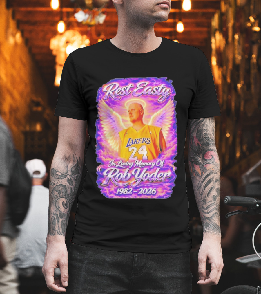 Rest Easty Lakers 24 Tribute In Loving Memory Of Rob Yoder 1982 2026 T-Shirt