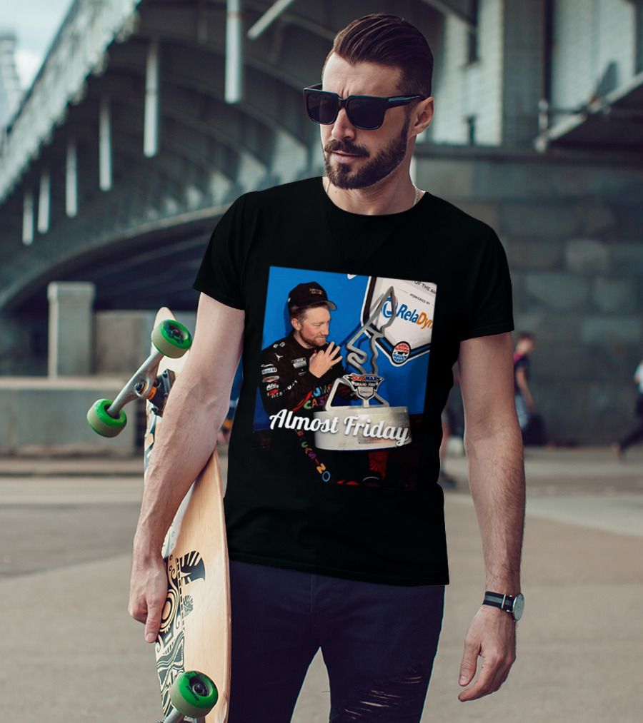 Duro Max Grand Prix Celebration Almost Friday Racing Moment T-Shirt