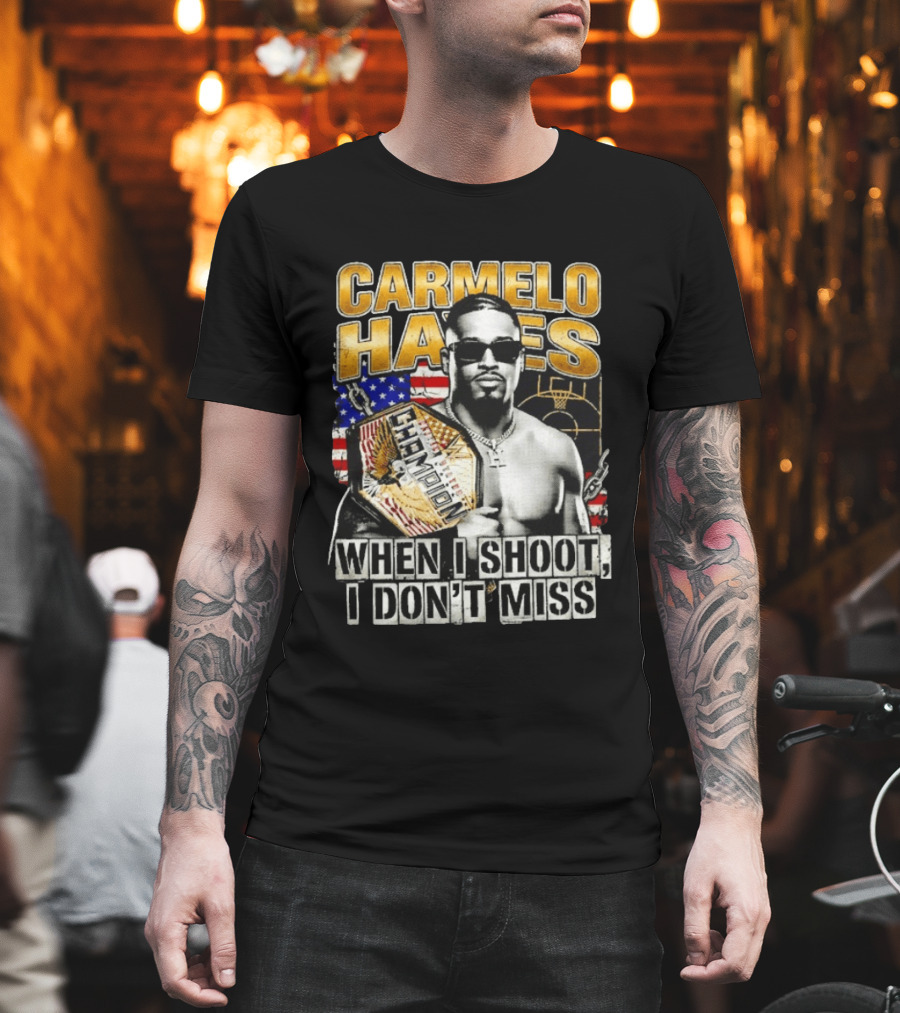 Carmelo Hayes Champion When I Shoot I Don't Miss T-Shirt