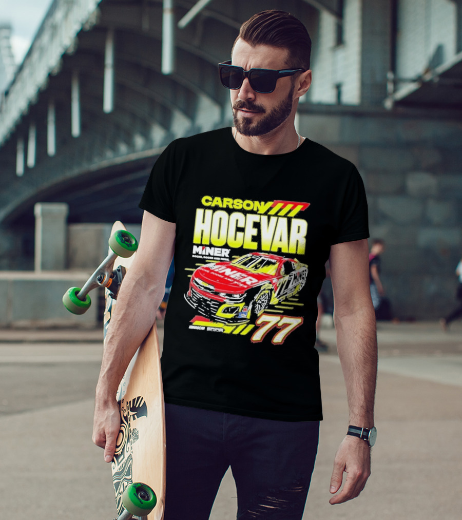 Carson Hocevar Miner Docks Doors And More 77 Racing Car T-Shirt