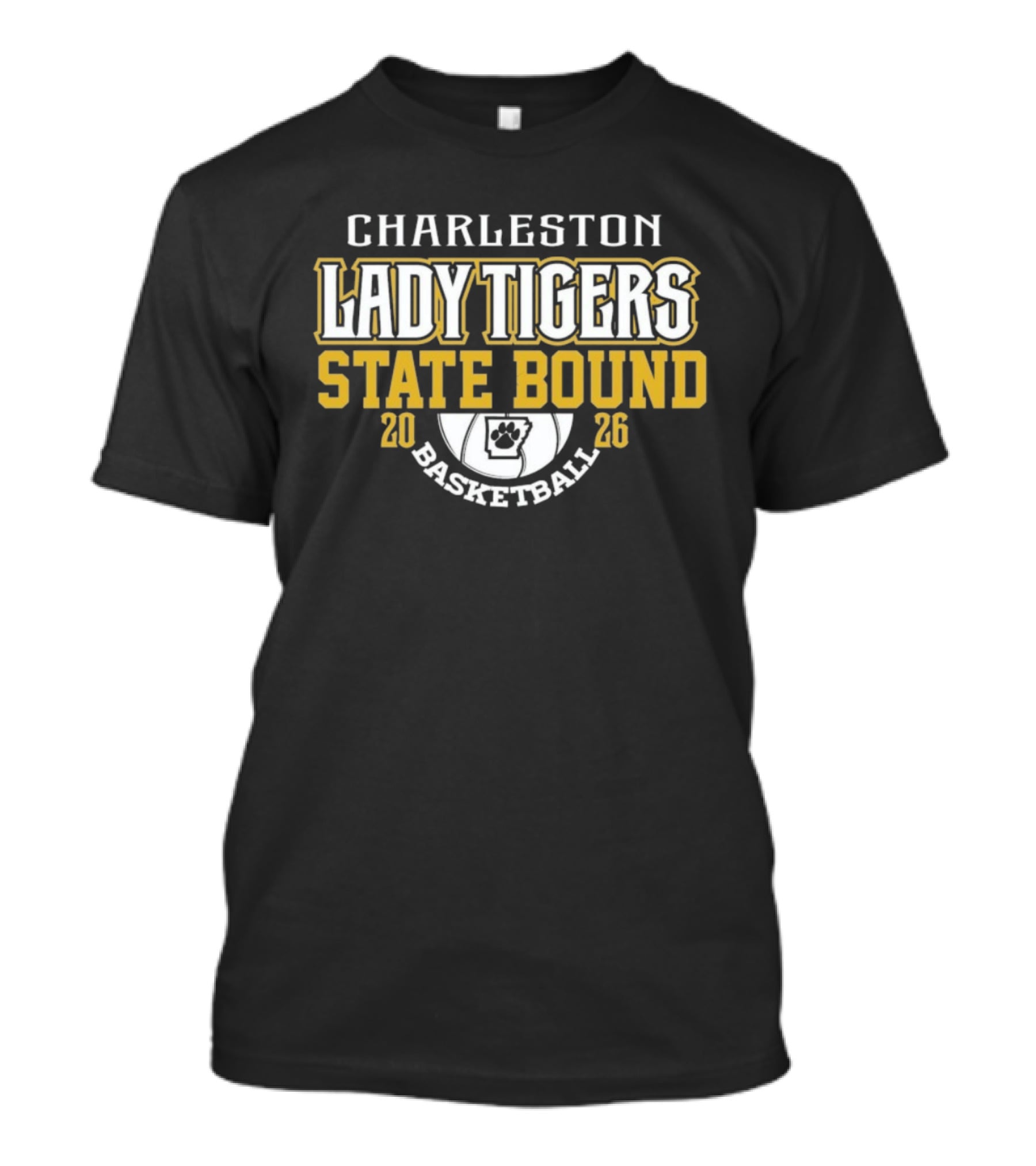 Charleston Lady Tigers 2026 State Bound Basketball Team T-Shirt