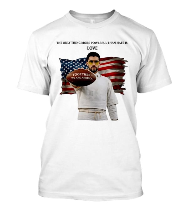 Bad Bunny Together We Are America The Only Thing More Powerful Than Hate Is Love T-Shirt