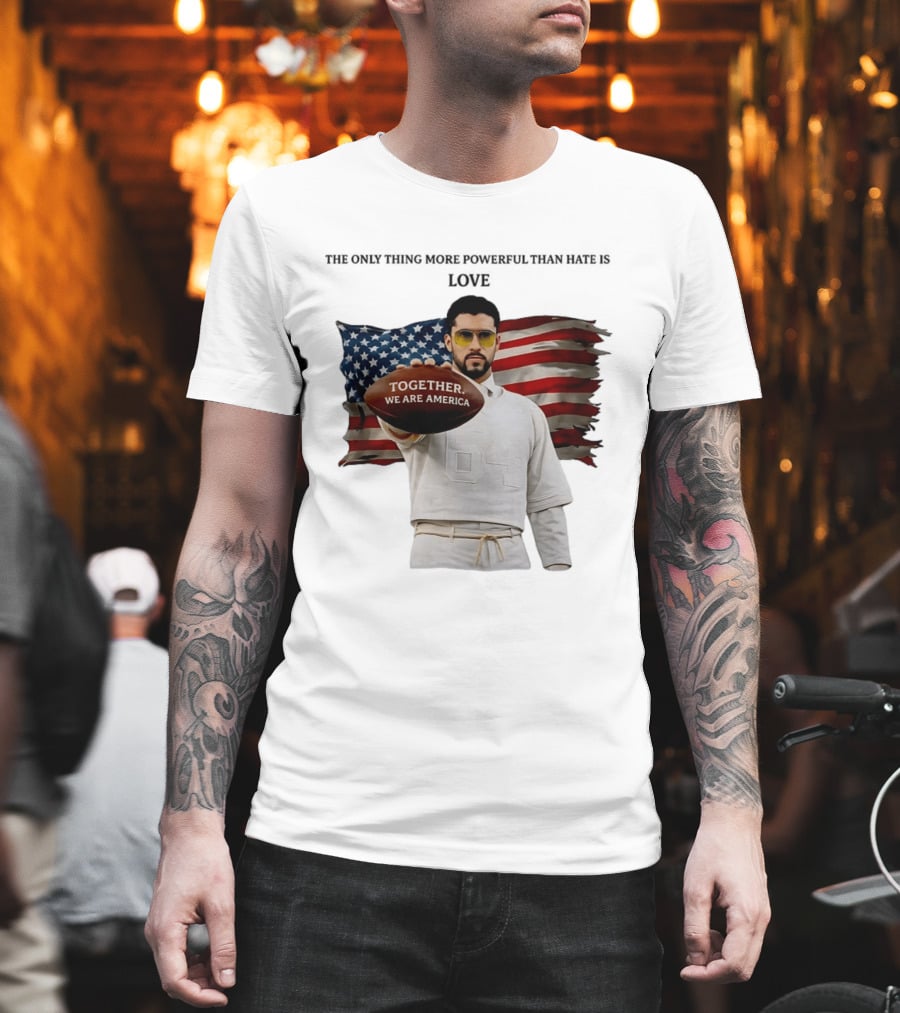 Bad Bunny Together We Are America The Only Thing More Powerful Than Hate Is Love T-Shirt
