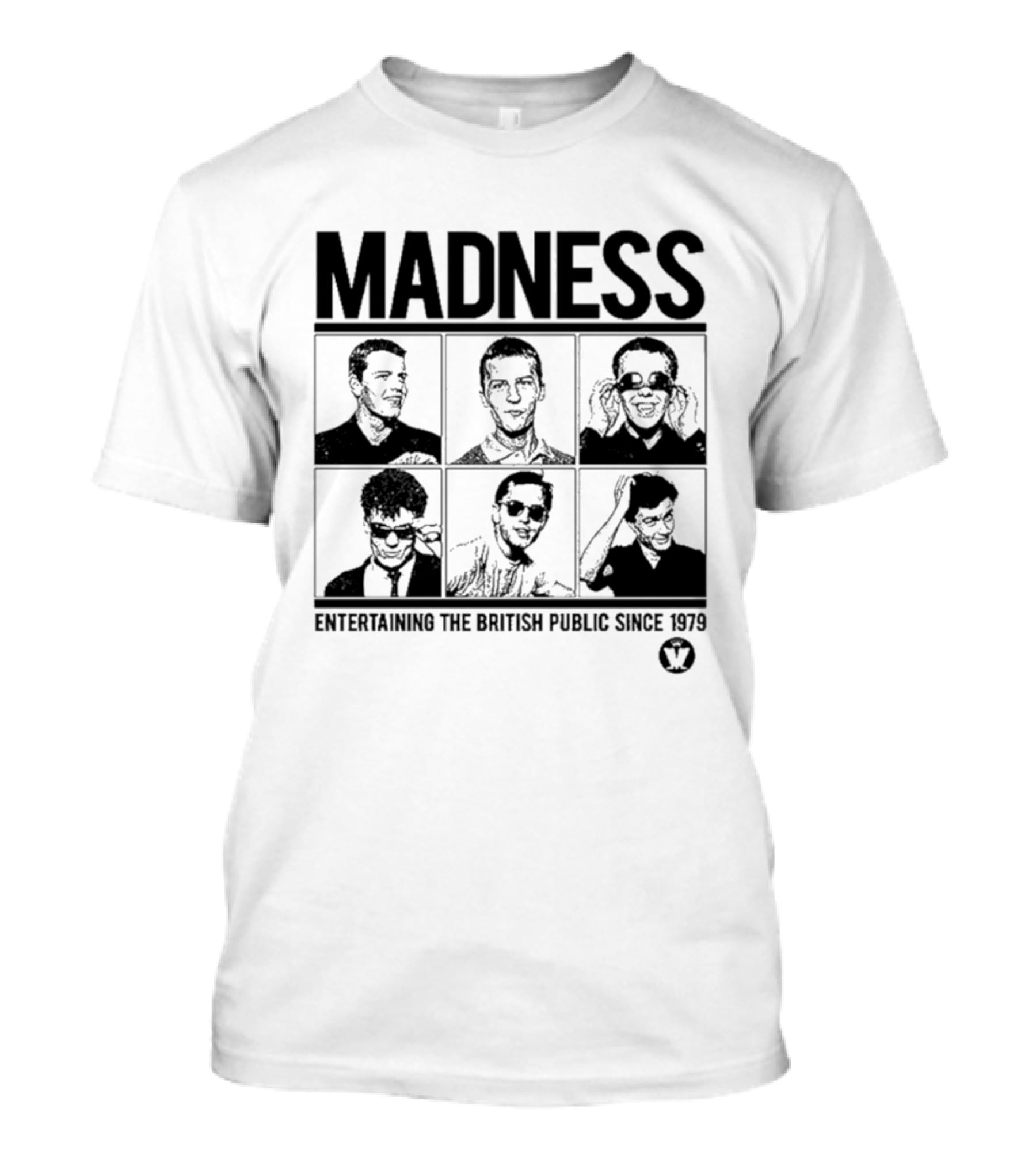 Madness Entertaining The British Public Since 1979 T-Shirt