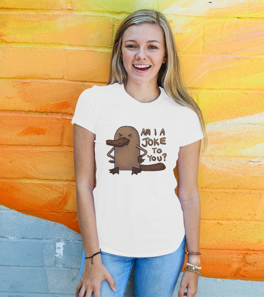 Platypus Humor Am I A Joke To You Meme T-Shirt
