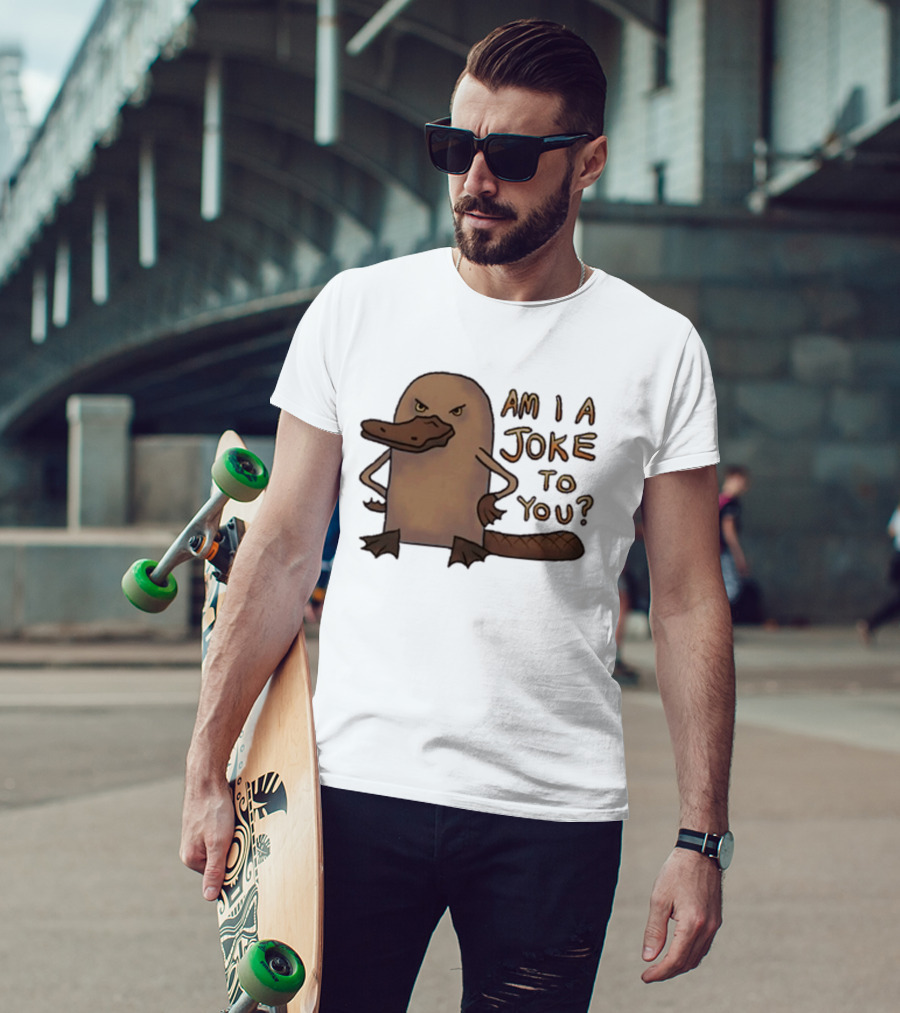 Platypus Humor Am I A Joke To You Meme T-Shirt