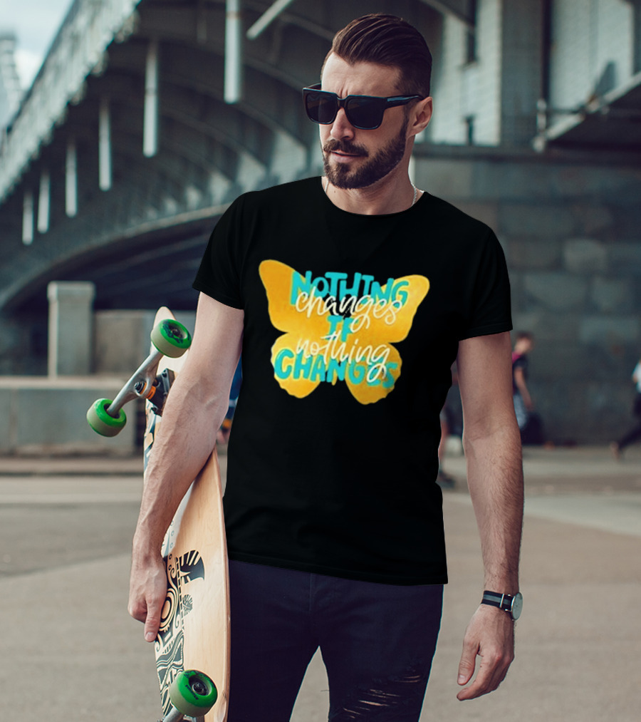 Nothing Changes If Nothing Changes Butterfly Yellow And Blue T-Shirt
