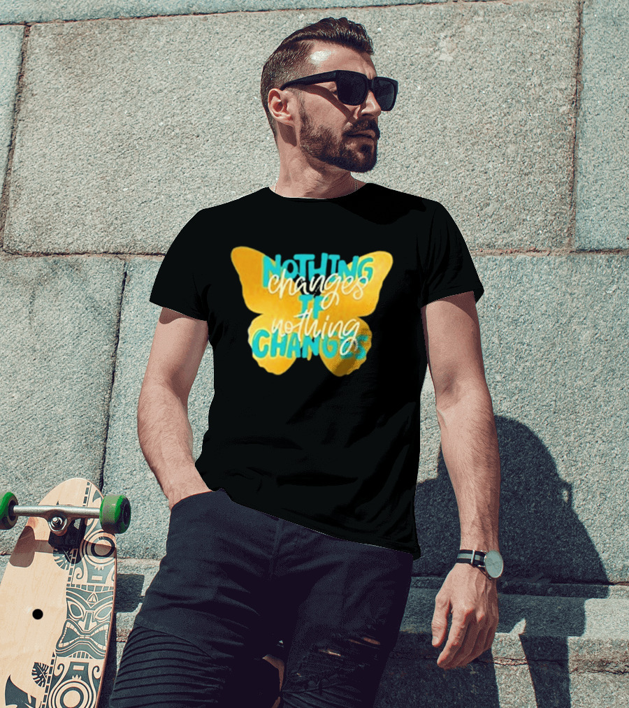 Nothing Changes If Nothing Changes Butterfly Yellow And Blue T-Shirt