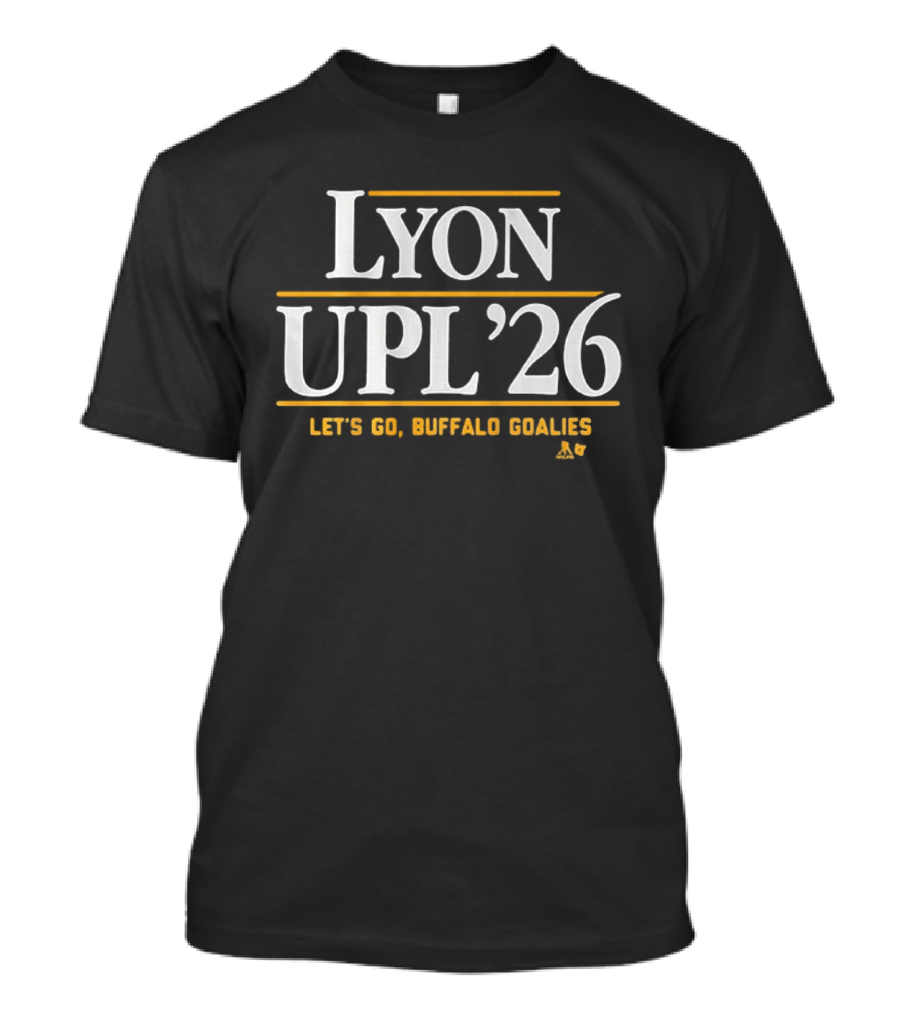 Lyon UPL '26 Let's Go Buffalo Goalies T-Shirt