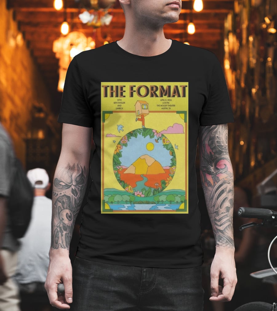 The Format Concert Tour April 8 2026 The Moody Theater Austin TX With Ben Kweller And Limbeck T-Shirt