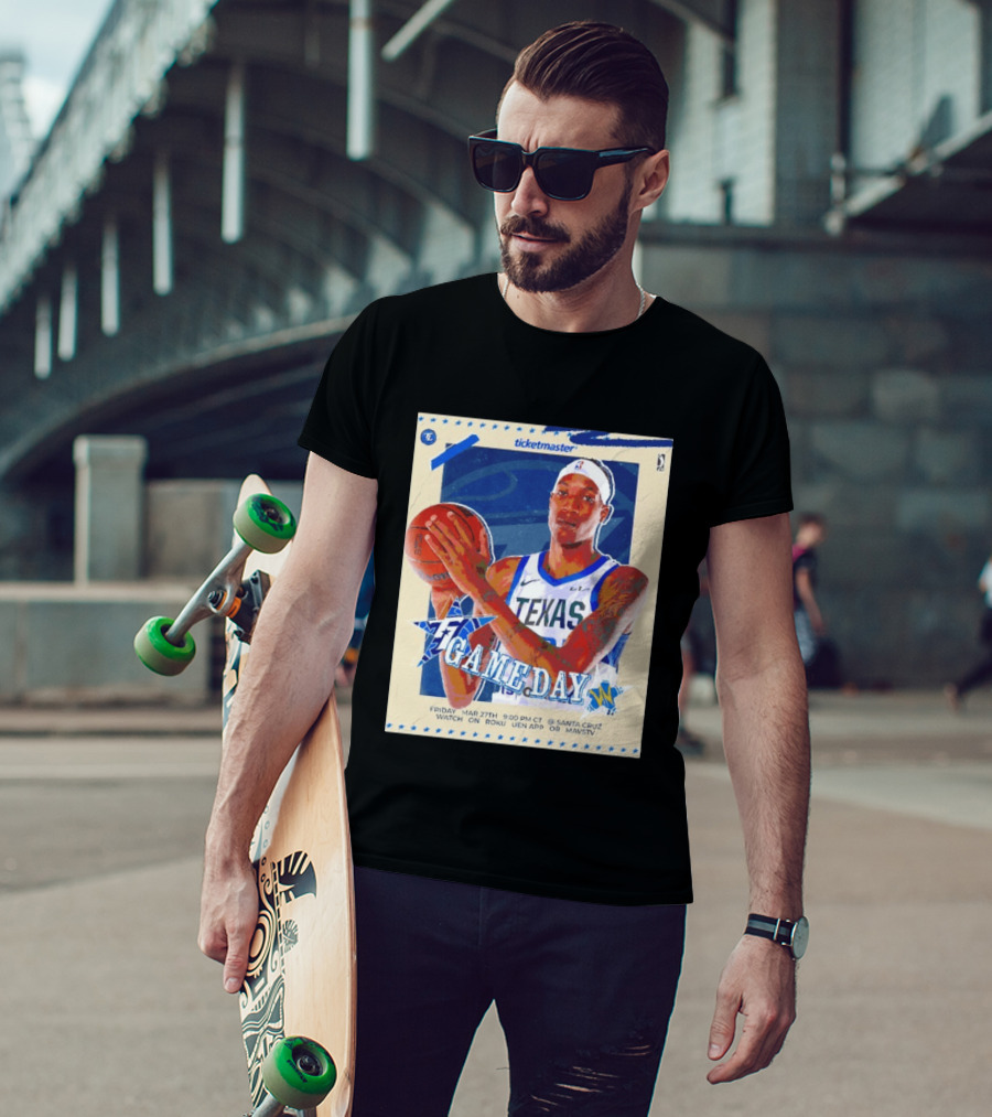 Jamarion Sharp Texas Legends Game Day March 27 Santa Cruz NBA Roku UEN APP MAVSTV T-Shirt