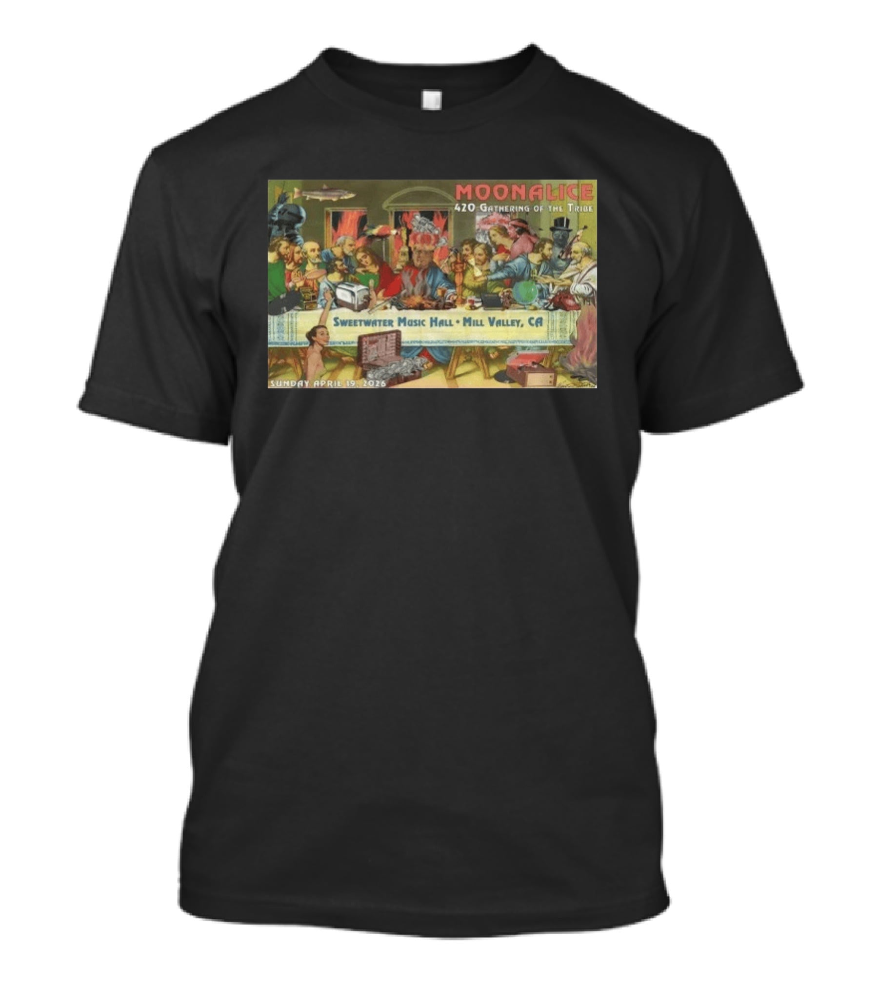 Moonalice 420 Gathering Of The Tribe Sweetwater Music Hall April 19 2026 Mill Valley CA T-Shirt