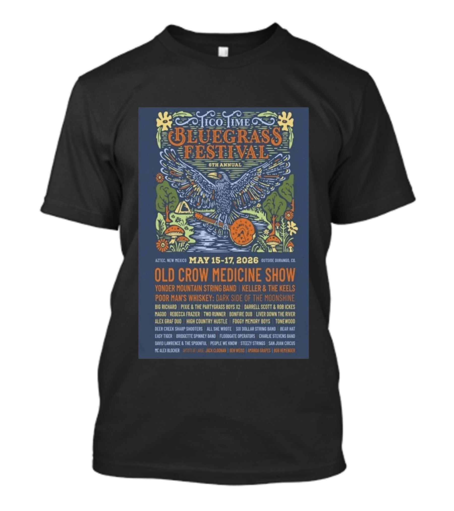 Tico Time Bluegrass Festival 6th Annual May 15 17 2026 Aztec New Mexico Old Crow Medicine Show Yonder Mountain String Band Keller & The Keels T-Shirt