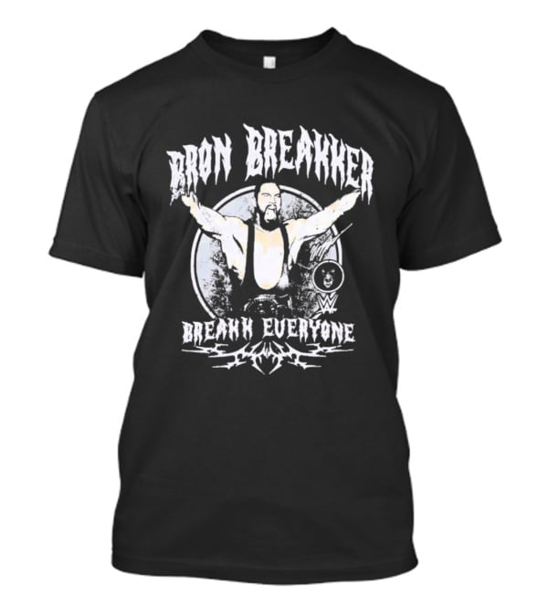 WWE Bron Breakker Break Everyone Graphic Wrestling Merchandise Red For Sale T-Shirt